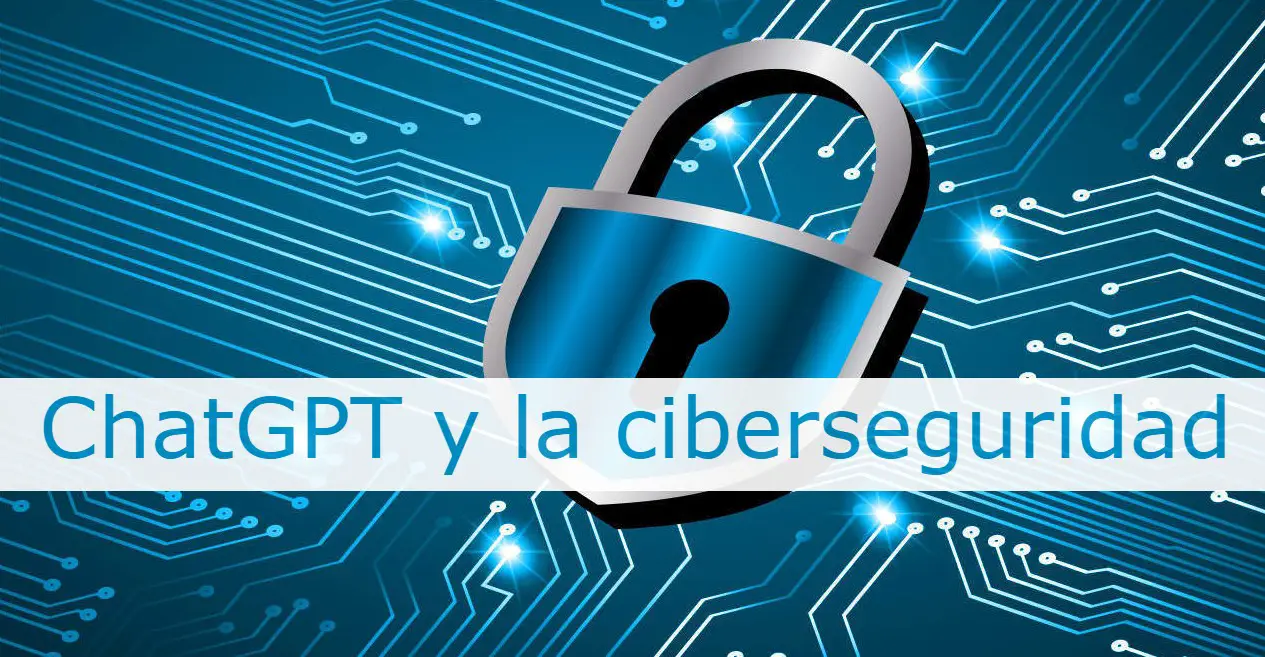 Cómo ChatGPT afecta a los profesionales de la ciberseguridad
