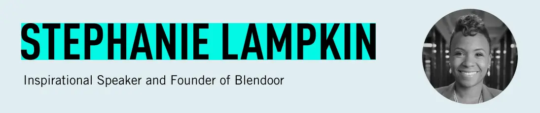 Stephanie Lampkin, oradora inspiradora y fundadora de Blendoor